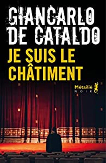 Giancarlo de Cataldo - 'Je suis le chatiment'