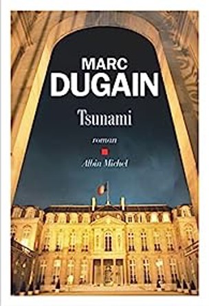 Marc DUGAIN - 'Tsunami'