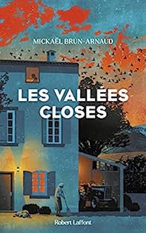 Mickaël BRUN-ARNAUD - 'Les vallées closes'
