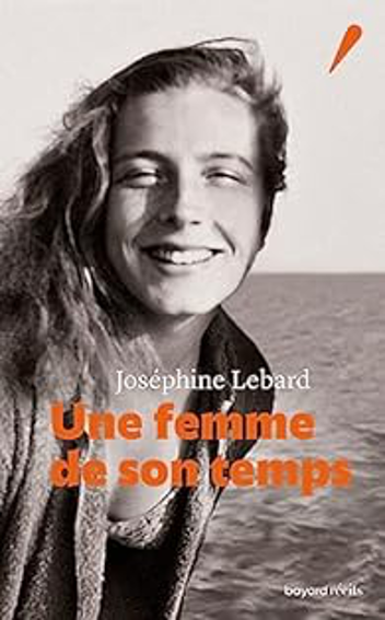 Joséphine LEBARD  –  Une femme de son temps