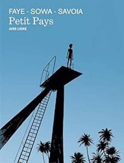 Savoia/Sowa/Faye  –  Petit Pays